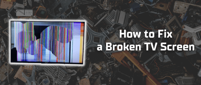 How to fix a broken TV screen featured image