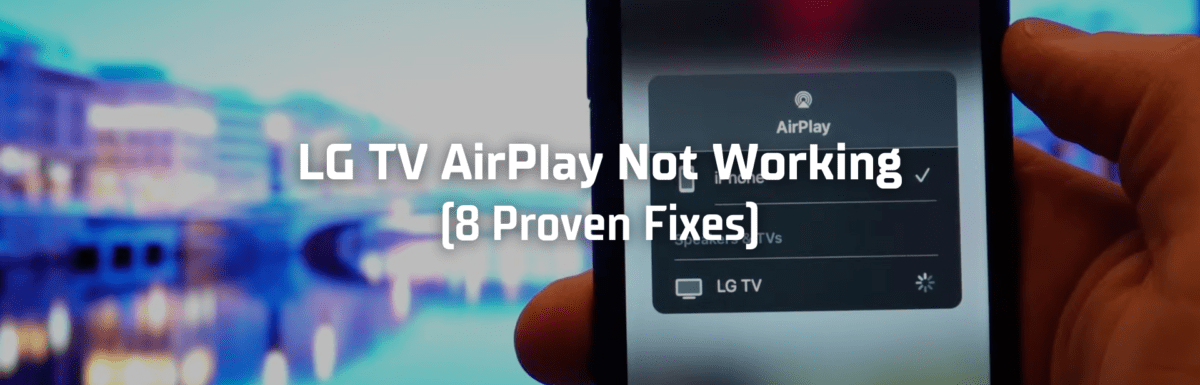 LG TV AirPlay Not Working featured image