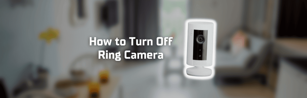 How to turn off ring camera featured image